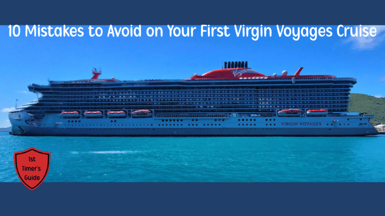 Virgin Voyages cruise ship at sea with text overlay 10 Mistakes to Avoid on Your First Virgin Voyages Cruise and First-Timer’s Guide badge