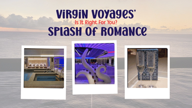 Virgin Voyages’ Splash of Romance package — champagne, spa, and luxury experiences at sea. Three Polaroid-style images show the ship’s thermal spa, vibrant deck sculpture, and champagne glasses against an ocean sunset backdrop.
