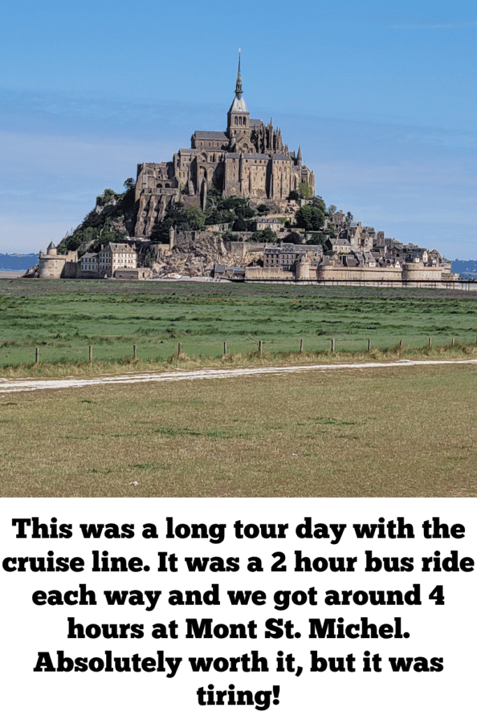 Mont Saint-Michel in France, visited on a long-day shore excursion booked through the cruise line.