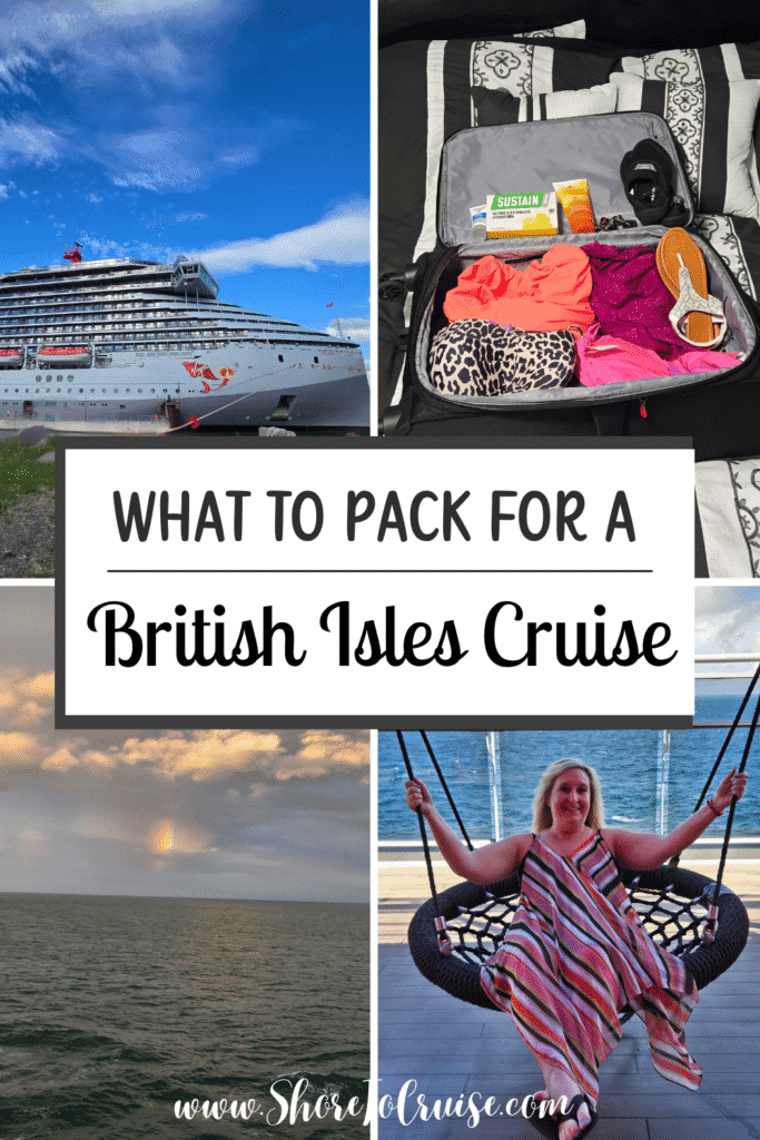 What to pack for a British Isles Cruise Pinterest Pin with a cruise ship, open suitcase, rainbow, and person on a swing