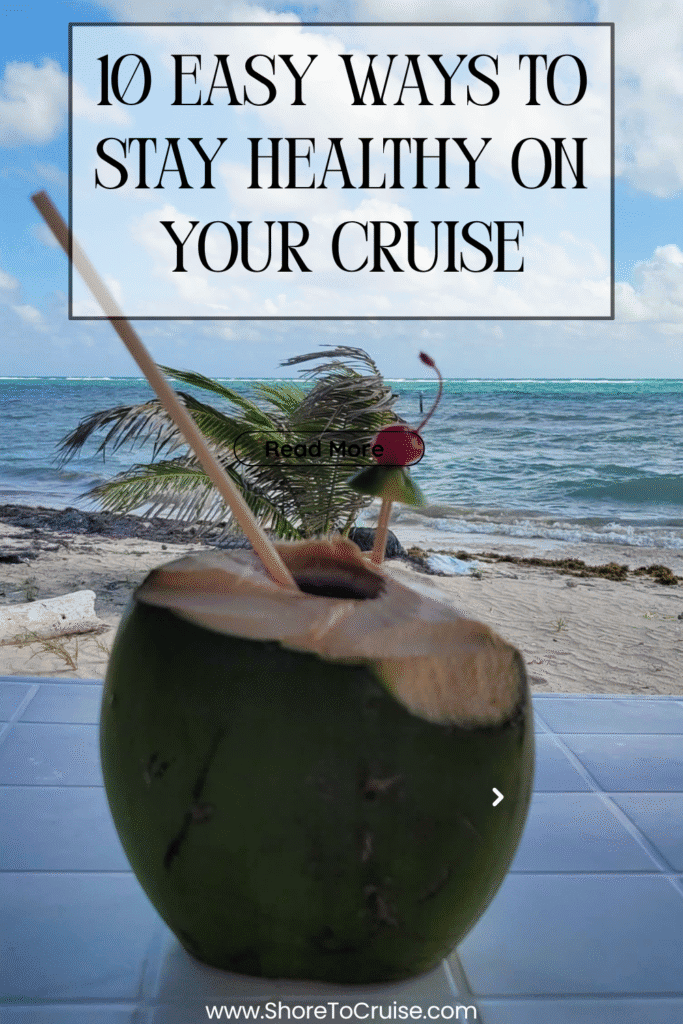 How to Stay Healthy on a Cruise pinterest Pin with a coconut drink at the beach